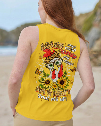 AGING MAY HAVE SLOWED ME DOWN CHICKEN ALL OVER PRINT - TLTW1906262