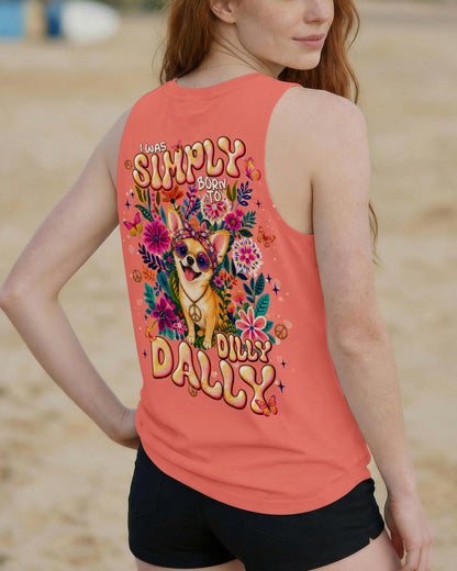 I WAS SIMPLY BORN TO DILLY DALLY CHIHUAHUA DOG  ALL OVER PRINT - TLNT1805264