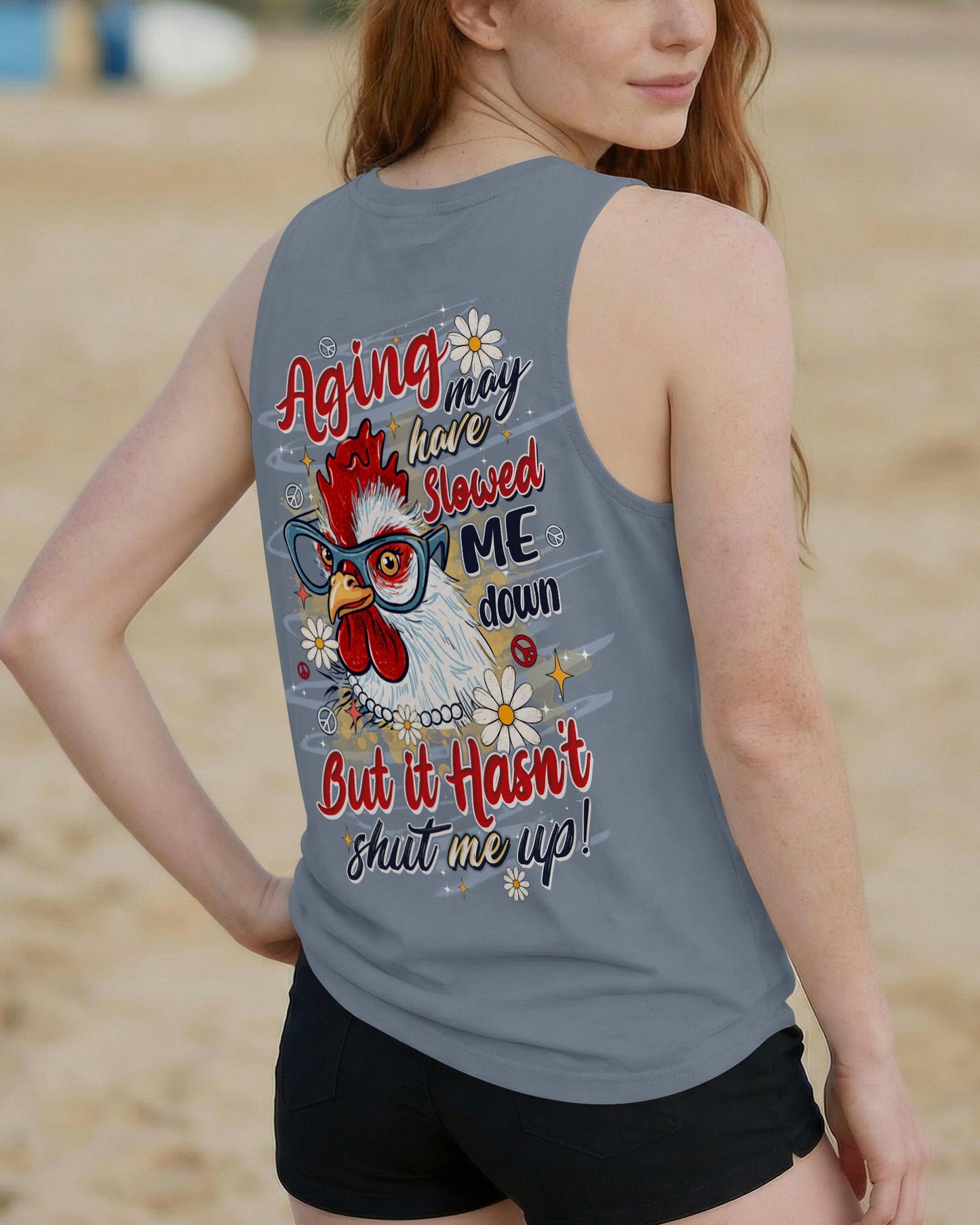 AGING MAY HAVE SLOWED ME DOWN CHICKEN ALL OVER PRINT  - TLTW0906264