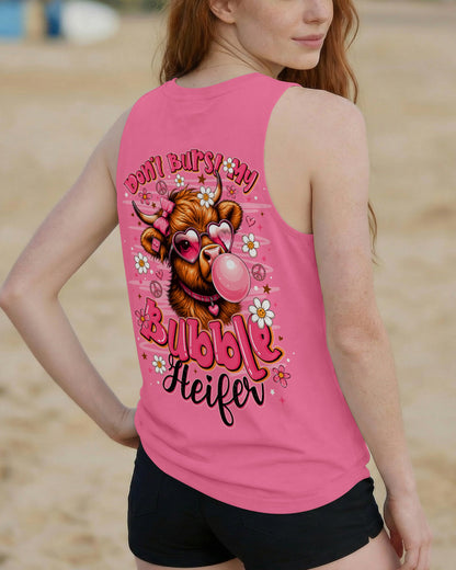 DON'T BURST MY BUBBLE  HEIFER COW ALL OVER PRINT - TLNO1106263