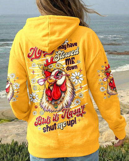 AGING MAY HAVE SLOWED ME DOWN CHICKEN ALL OVER PRINT - TLTW2506265