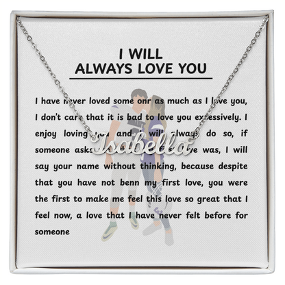 Personalized I Will Always Love You Name Necklace