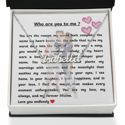 Personalized Who Are You To Me Name Necklace