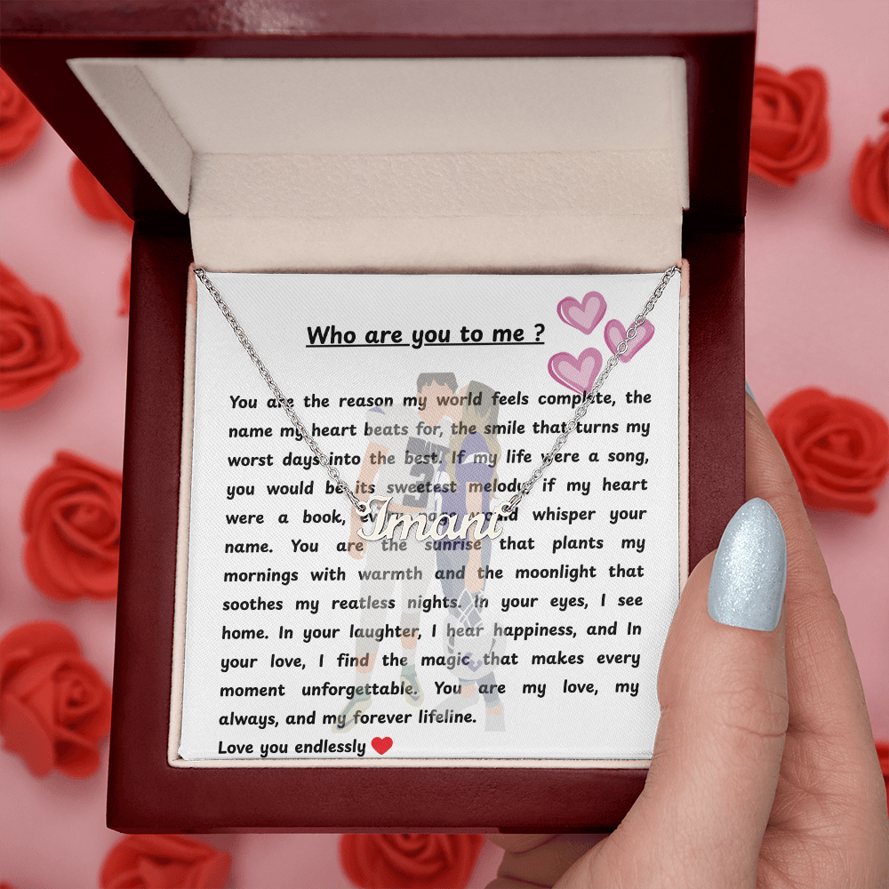 Personalized Who Are You To Me Name Necklace