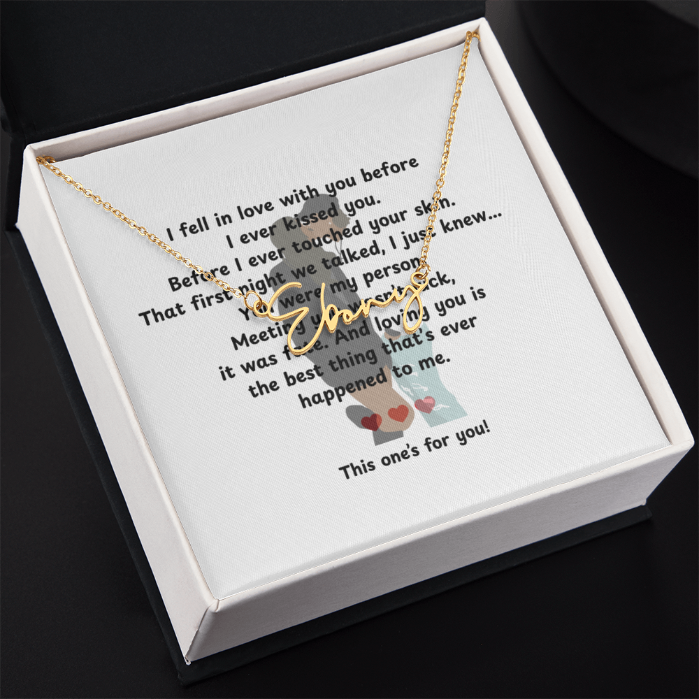 Personalized This One's For You Signature Name Necklace