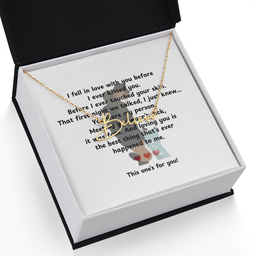 Personalized This One's For You Signature Name Necklace