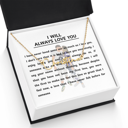 Personalized I Will Always Love You Signature Name Necklace