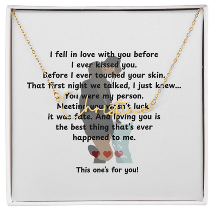Personalized This One's For You Signature Name Necklace