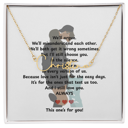 Personalized This One's For You Signature Name Necklace