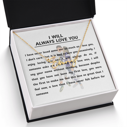 Personalized I Will Always Love You Signature Name Necklace