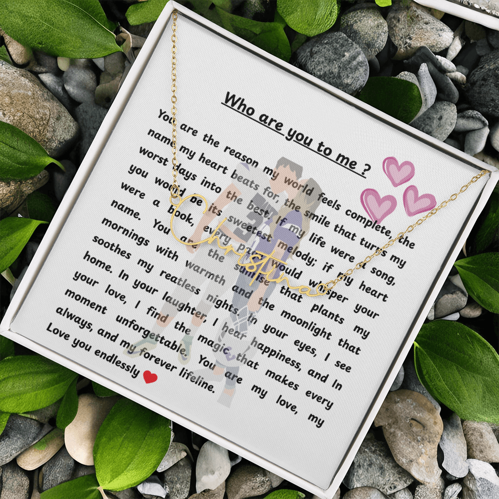 Personalized Who Are You To Me Signature Name Necklace