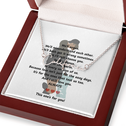 Personalized This One's For You Signature Name Necklace