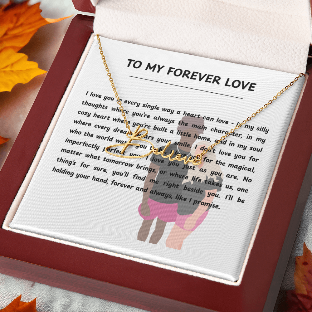 Personalized To My Forever Love Signature Name Necklace