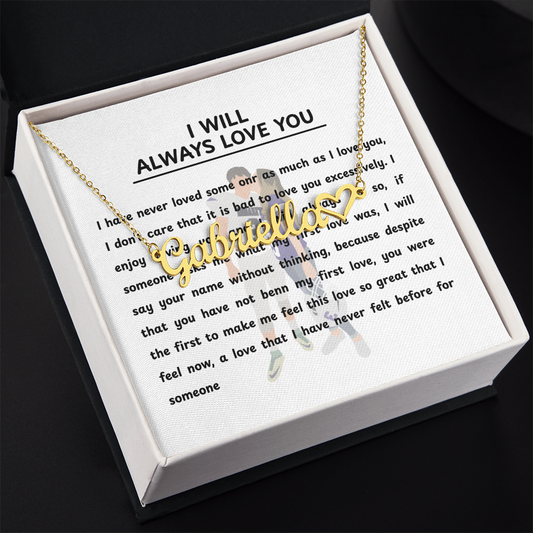 Personalized I Will Always Love You Heart Name Necklace
