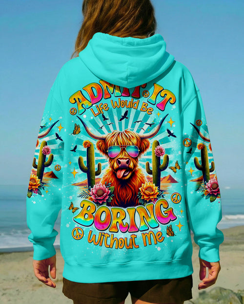 ADMIT IT LIFE WOULD BE BORING COW ALL OVER PRINT   - TLNO0904261