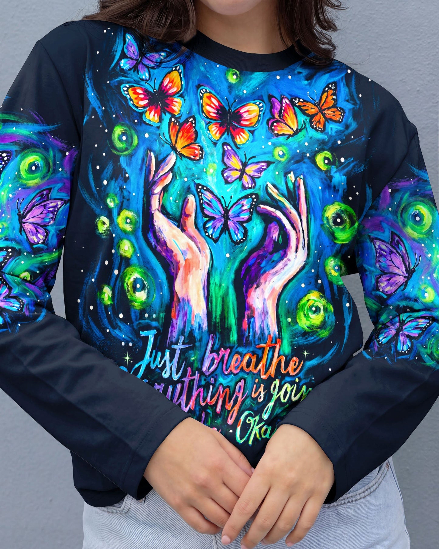 JUST BREATHE EVERYTHING IS GOING TO BE OKAY BUTTERFLY ALL OVER PRINT - KM2804261