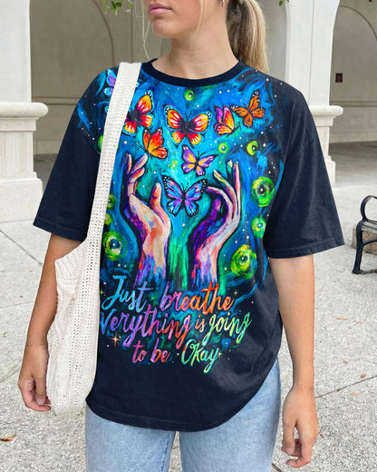 JUST BREATHE EVERYTHING IS GOING TO BE OKAY BUTTERFLY ALL OVER PRINT - KM2804261