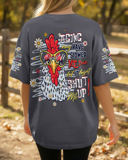 AGING MAY HAVE SLOWED ME DOWN CHICKEN ALL OVER PRINT  - TLHG0906263
