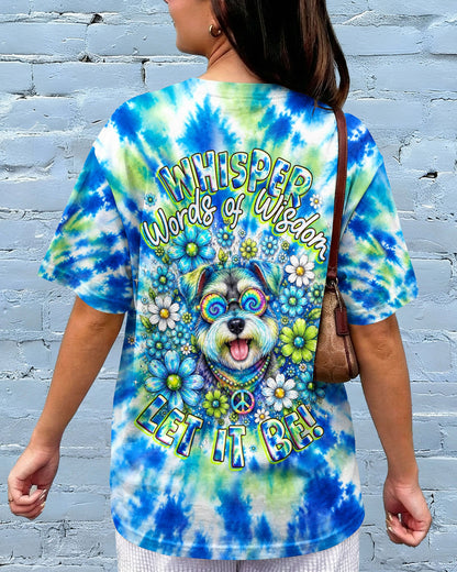 WHISPER WORDS OF WISDOM LET IT BE  SCHNAUZER DOG  ALL OVER PRINT  - TLHG1305263