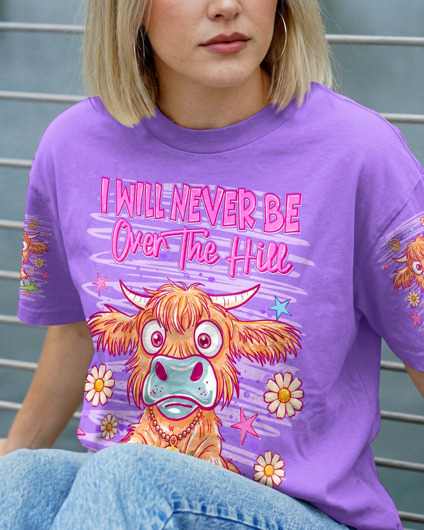 I WILL NEVER BE OVER THE HILL COW ALL OVER PRINT  - TLNT0605264