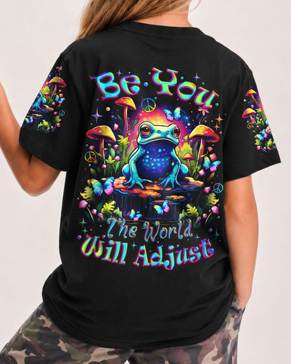 BE YOU THE WORLD WILL ADJUST FROG KIDS ALL OVER PRINT - TLNZ1612232