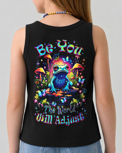 BE YOU THE WORLD WILL ADJUST FROG KIDS ALL OVER PRINT - TLNZ1612232