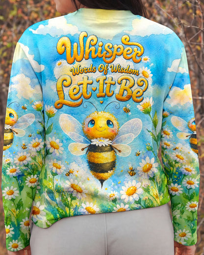 WHISPER WORDS OF WISDOM LET IT BE BEE  ALL OVER PRINT - TLTW1505264