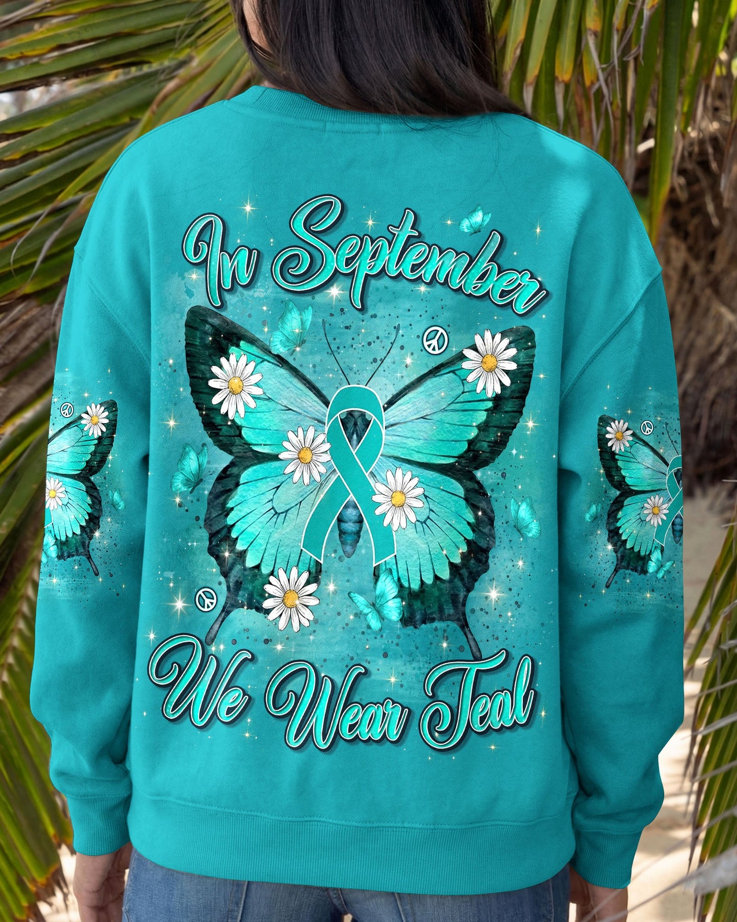 IN SEPTEMBER WE WEAR TEAL OVARIAN CANCER AWARENESS ALL OVER PRINT - TYLN1407262