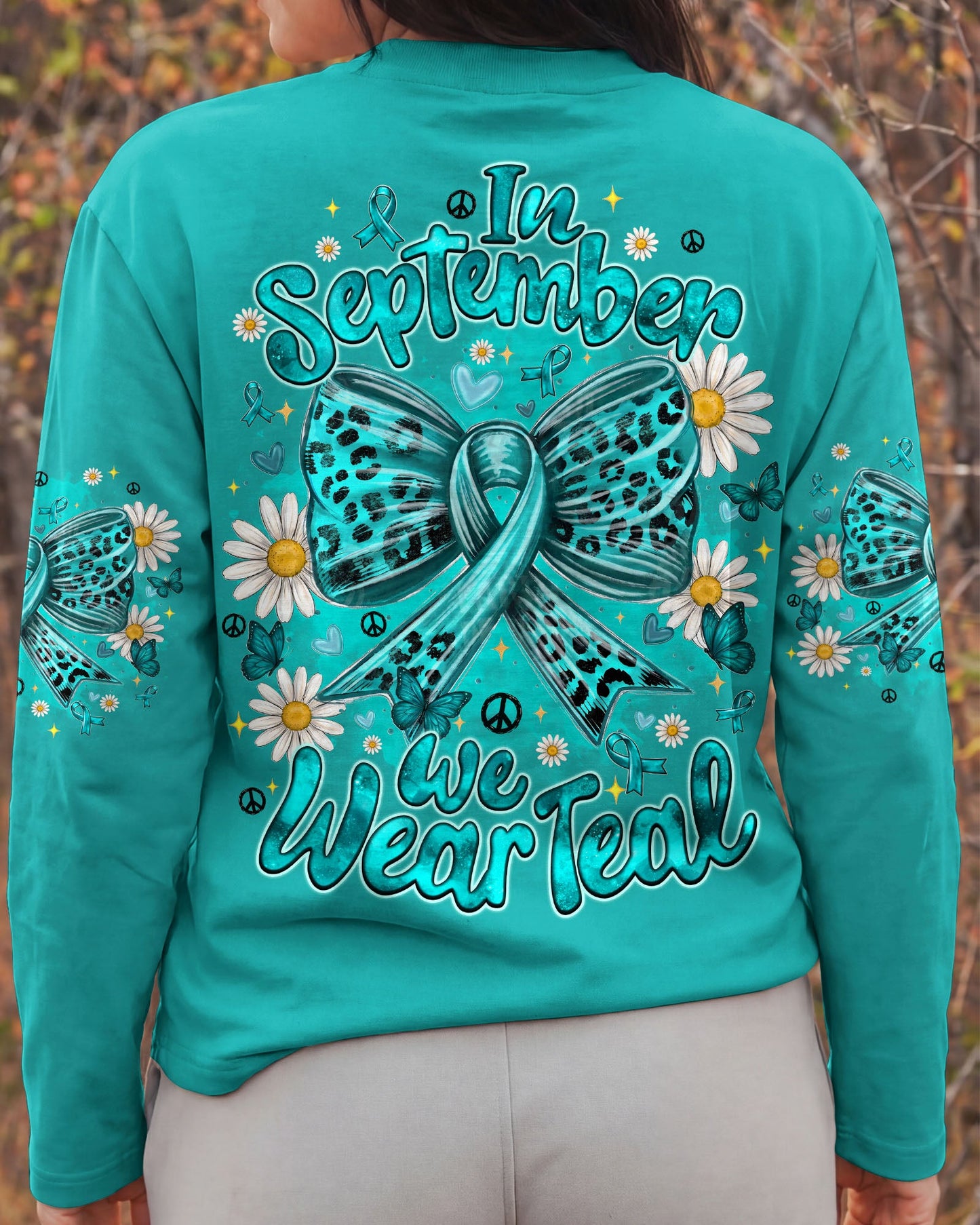IN SEPTEMBER WE WEAR TEAL OVARIAN CANCER AWARENESS ALL OVER PRINT - TYQY1407262