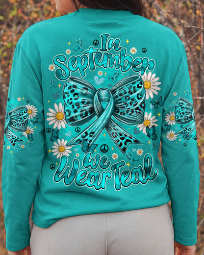 IN SEPTEMBER WE WEAR TEAL OVARIAN CANCER AWARENESS ALL OVER PRINT - TYQY1407262