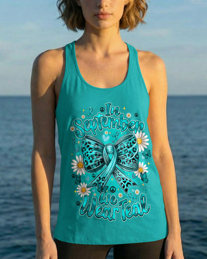 IN SEPTEMBER WE WEAR TEAL OVARIAN CANCER AWARENESS ALL OVER PRINT - TYQY1407262