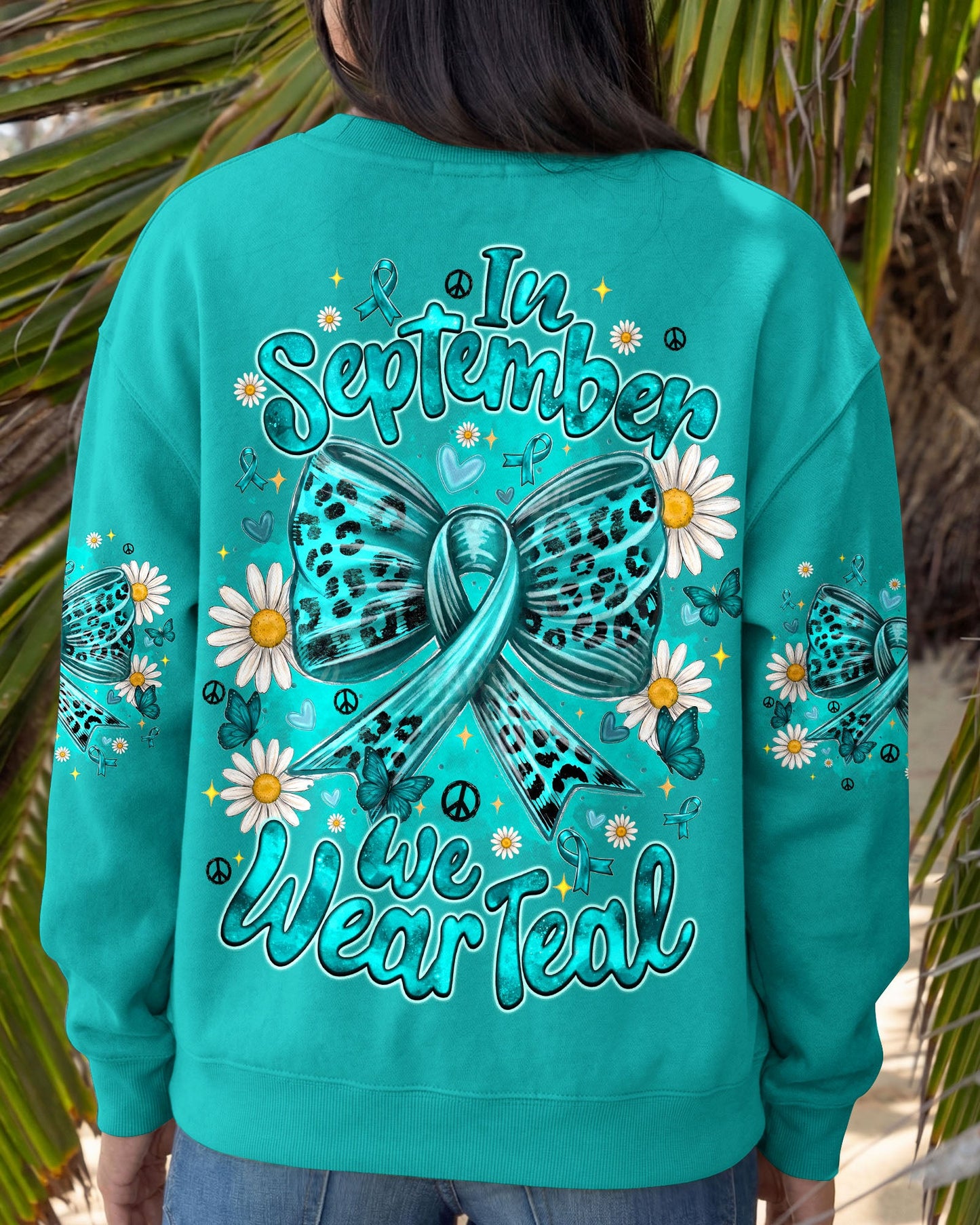 IN SEPTEMBER WE WEAR TEAL OVARIAN CANCER AWARENESS ALL OVER PRINT - TYQY1407262