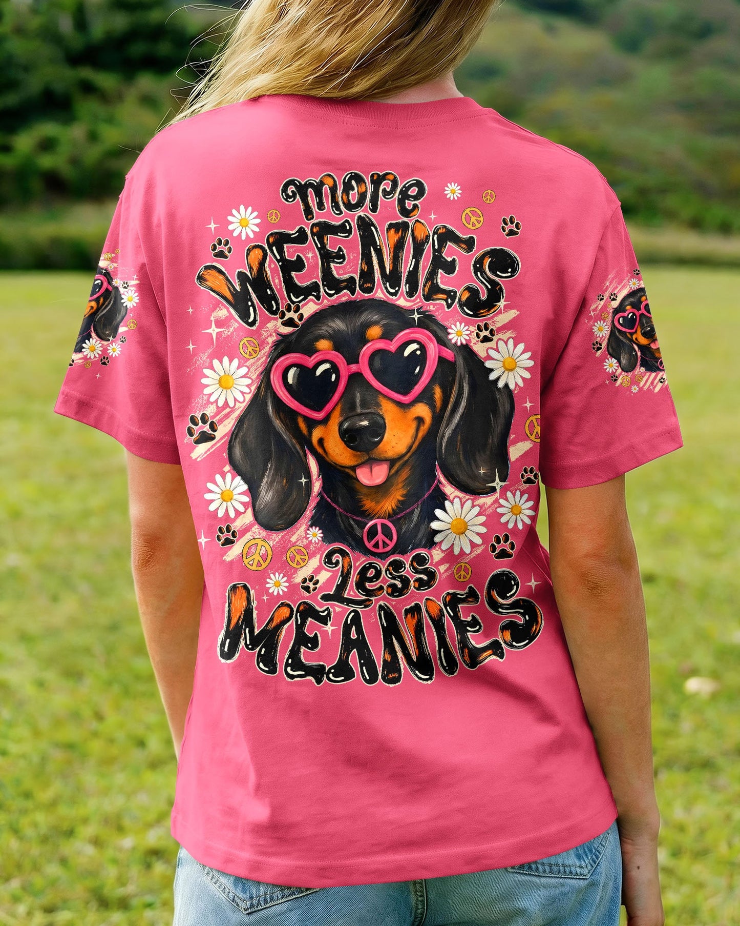 MORE WEENIES LESS MEANIES DOG ALL OVER PRINT - TYQY1905262