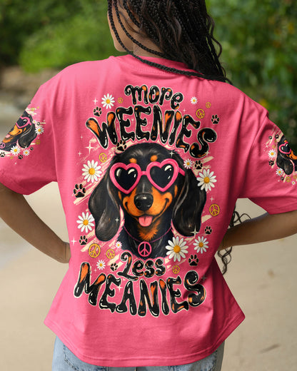 MORE WEENIES LESS MEANIES DOG ALL OVER PRINT - TYQY1905262