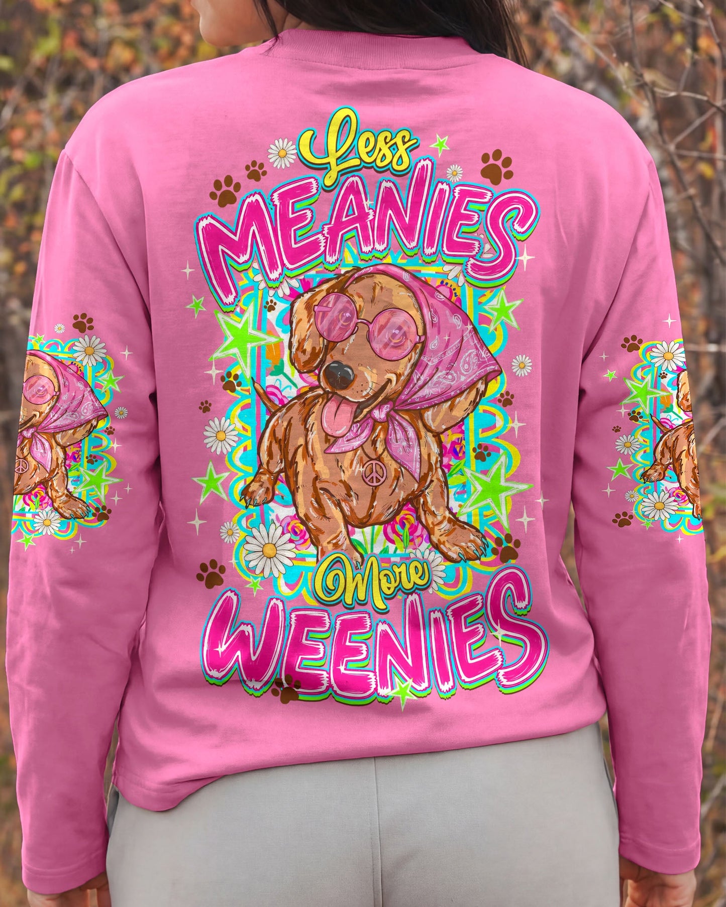 LESS MEANIES MORE WEENIES DOG ALL OVER PRINT - TYQY2105262
