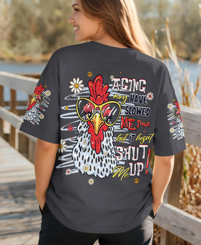 AGING MAY HAVE SLOWED ME DOWN CHICKEN ALL OVER PRINT  - TLHG0906263