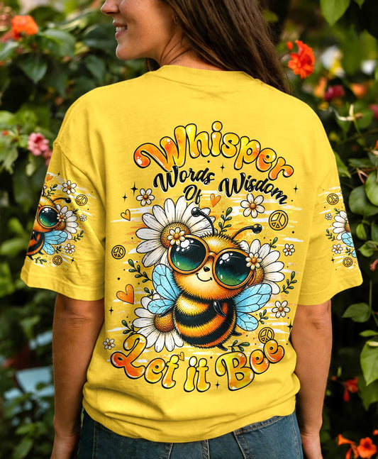 WHISPER WORDS OF WISDOM LET IT BEE ALL OVER PRINT   - TLHG0207261