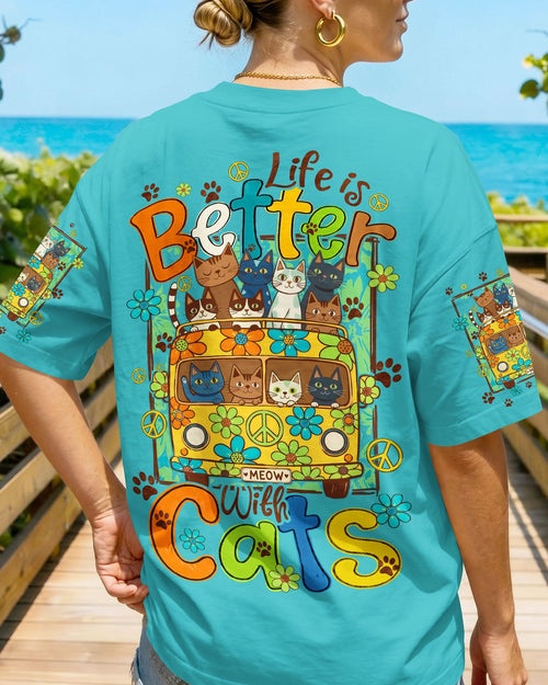 LIFE IS BETTER WITH CATS ALL OVER PRINT - TYQY2206261
