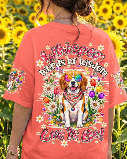 WHISPER WORDS OF WISDOM LET IT BE BEAGLE DOG ALL OVER PRINT ALL OVER PRINT - TY1305261