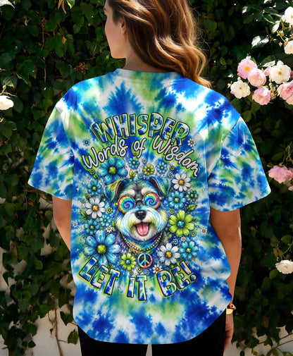 WHISPER WORDS OF WISDOM LET IT BE  SCHNAUZER DOG  ALL OVER PRINT  - TLHG1305263