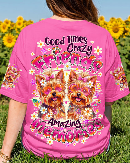 GOOD TIMES CRAZY FRIENDS YORKSHIRE TERRIER DOG ALL OVER PRINT - TY1405261