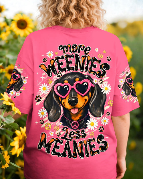 MORE WEENIES LESS MEANIES DOG ALL OVER PRINT - TYQY1905262
