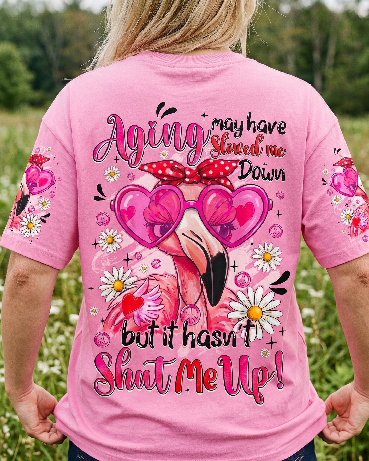 AGING MAY HAVE SLOWED ME DOWN FLAMINGO ALL OVER PRINT - TYQY0207261