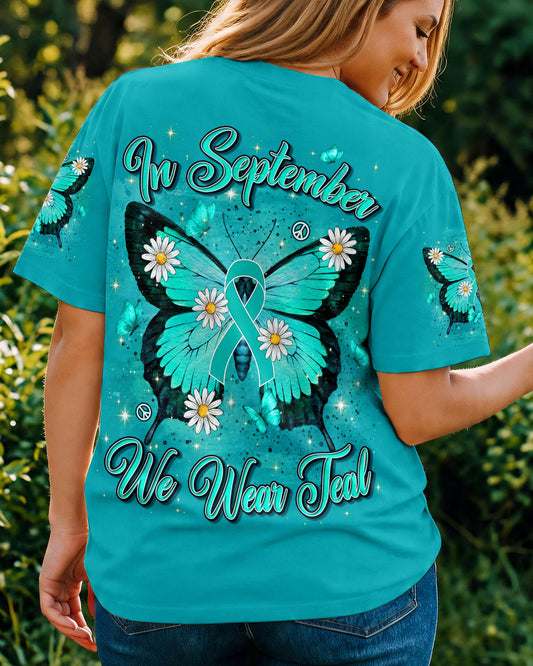 IN SEPTEMBER WE WEAR TEAL OVARIAN CANCER AWARENESS ALL OVER PRINT - TYLN1407262