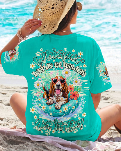 WHISPER WORDS OF WISDOM LET IT BE BASSET HOUND DOG ALL OVER PRINT - TY2904261