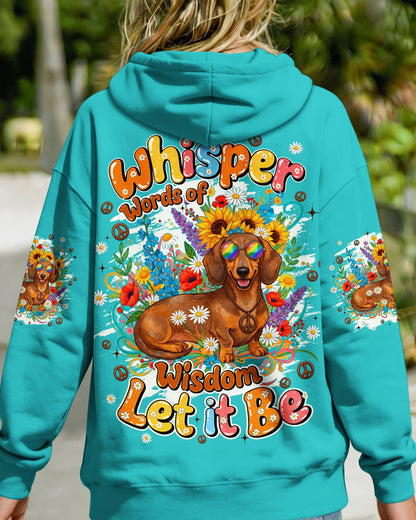 WHISPER WORDS OF WISDOM LET IT BE DACHSHUND DOG ALL OVER PRINT - TYQY0405262