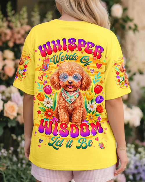 WHISPER WORDS OF WISDOM LET IT BE POODLE DOG ALL OVER PRINT - TYLN2605262