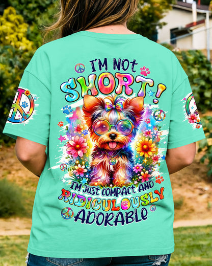 I'M NOT SHORT YORKSHIRE TERRIER DOG ALL OVER PRINT - TYQY1405263