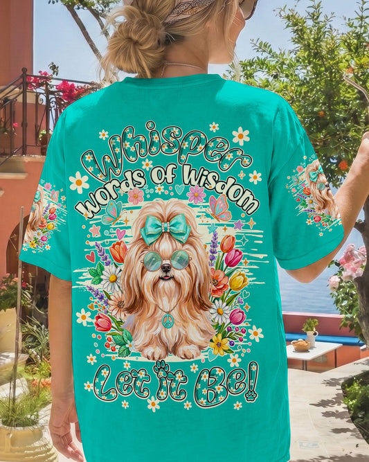 WHISPER WORDS OF WISDOM LET IT BE SHIH TZU DOG ALL OVER PRINT - TY1905261