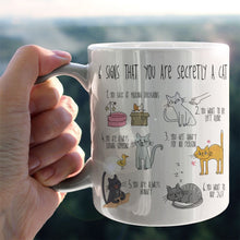 Load image into Gallery viewer, Six Signs That You Are Secretly A Cat Mug
